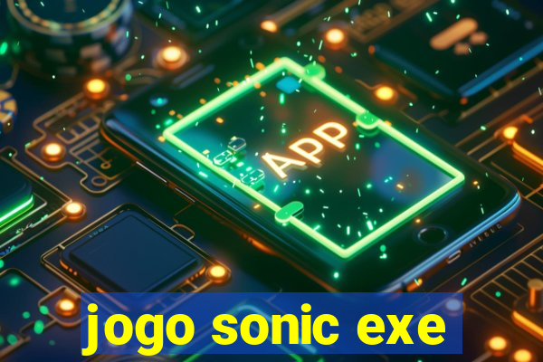 jogo sonic exe